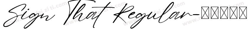 Sign That Regular字体转换